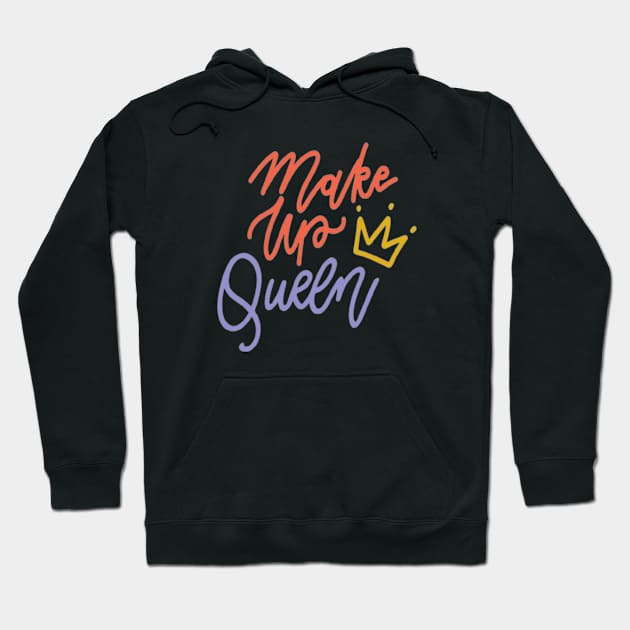 makeup queen Hoodie by kakimonkey